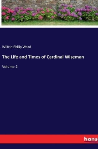 Cover of The Life and Times of Cardinal Wiseman