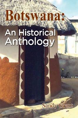 Cover of Botswana: An Historical Anthology