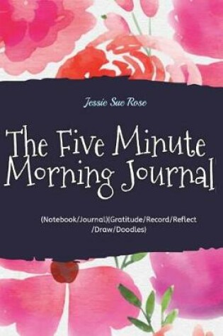Cover of The Five Minute Morning Journal