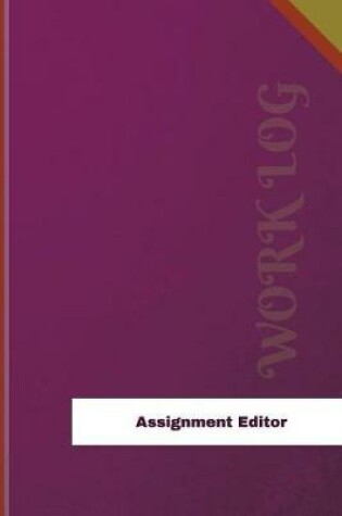 Cover of Assignment Editor Work Log