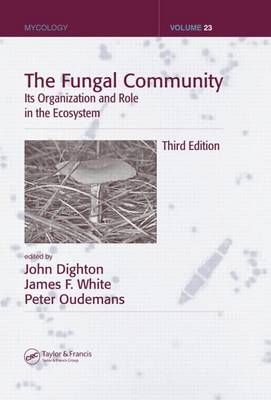 Cover of Fungal Community, The: Its Organization and Role in the Ecosystem. Mycology Series, Volume 23.