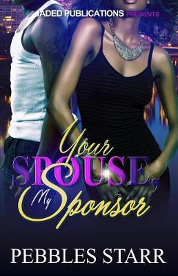 Book cover for Your Spouse, My Sponsor