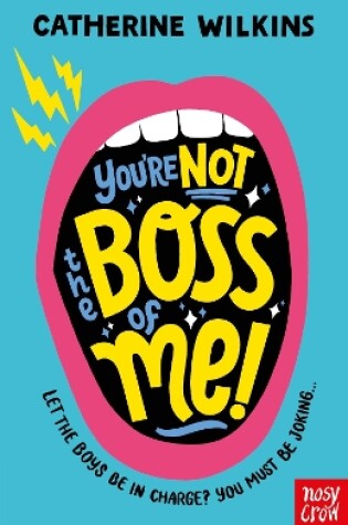 Cover of You're Not the Boss of Me!