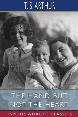 Book cover for The Hand but Not the Heart (Esprios Classics)