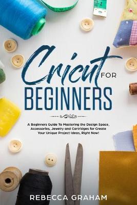 Book cover for Cricut For Beginners