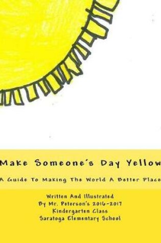 Cover of Make Someone's Day Yellow