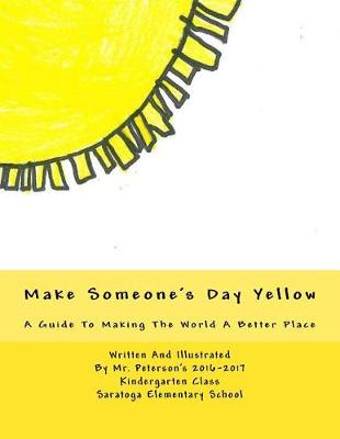 Book cover for Make Someone's Day Yellow