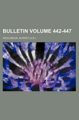 Cover of Bulletin Volume 442-447