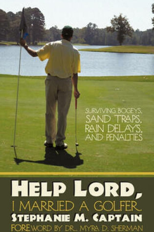 Cover of Help Lord, I Married A Golfer