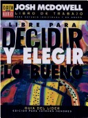 Book cover for Libre Para Decidir y Elegir Lo Bueno