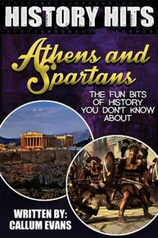 Cover of The Fun Bits of History You Don't Know about Athens and Spartans
