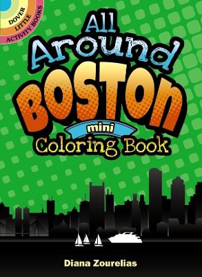 Book cover for All Around Boston Mini Coloring Book
