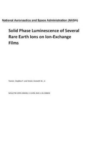 Cover of Solid Phase Luminescence of Several Rare Earth Ions on Ion-Exchange Films