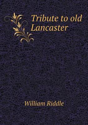 Book cover for Tribute to old Lancaster