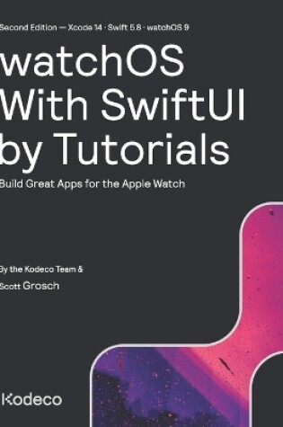 Cover of watchOS With SwiftUI by Tutorials (Second Edition)