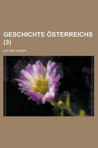 Cover of Geschichte Osterreichs (3 )