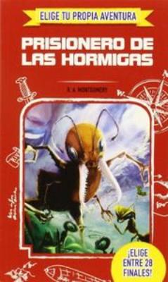 Book cover for Prisionero de las hormigas