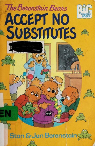 Book cover for Berenstain Bears Accept No Substitutes