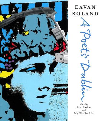Book cover for Eavan Boland: A Poet's Dublin