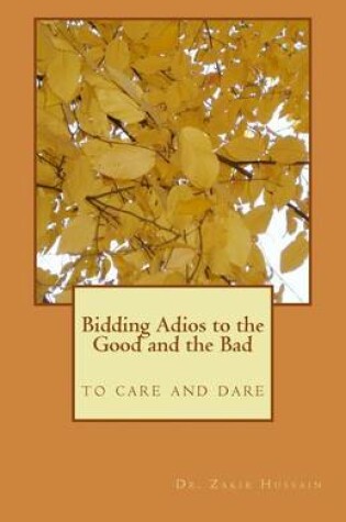 Cover of Bidding Adios to the Good and the Bad