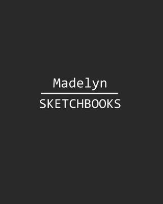 Book cover for Madelyn Sketchbook