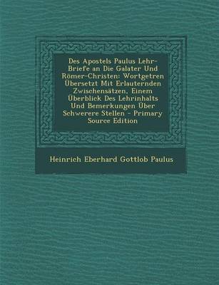 Book cover for Des Apostels Paulus Lehr-Briefe an Die Galater Und Romer-Christen