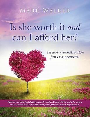 Book cover for Is She Worth It and Can I Afford Her?