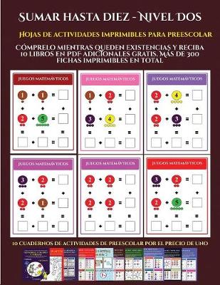 Cover of Hojas de actividades imprimibles para preescolar (Sumar hasta diez - Nivel Dos)