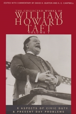 Book cover for The Collected Works of William Howard Taft, Volume I