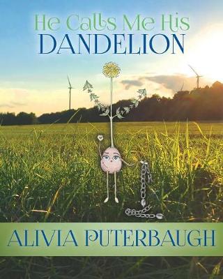 Book cover for He Calls Me His Dandelion