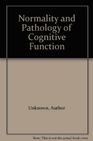 Cover of Normality and Pathology in Cognitive Functions