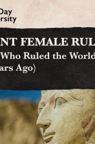 Cover of Ancient Female Rulers