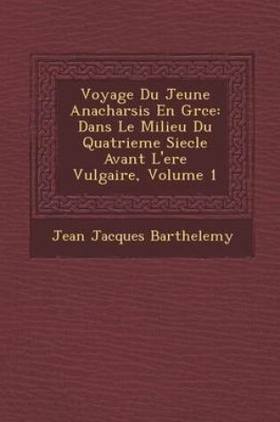 Cover of Voyage Du Jeune Anacharsis En Gr Ce