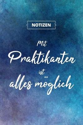 Book cover for Mit Praktikanten ist alles möglich