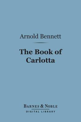 Book cover for The Book of Carlotta (Barnes & Noble Digital Library)