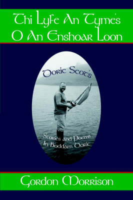 Book cover for Thi Lyfe An Tyme's O An Enshoar Loon