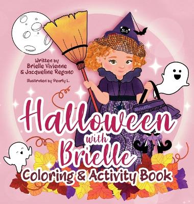 Book cover for Halloween with Brielle Coloring & Activity Book