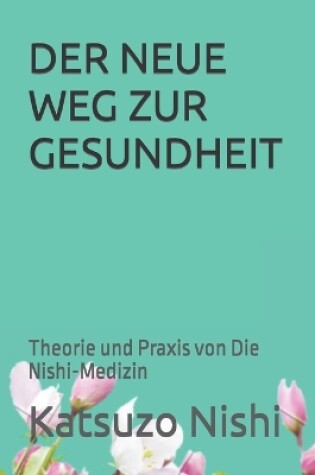 Cover of Der Neue Weg Zur Gesundheit