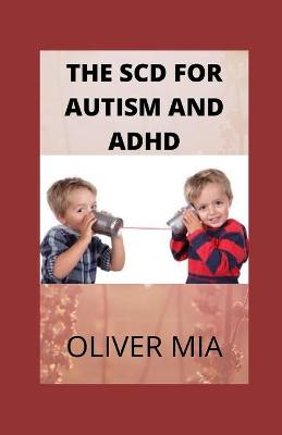 Book cover for The SCD for Autism and ADHD