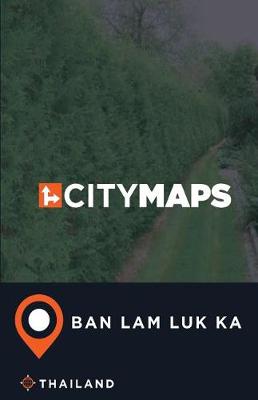 Book cover for City Maps Ban Lam Luk Ka Thailand