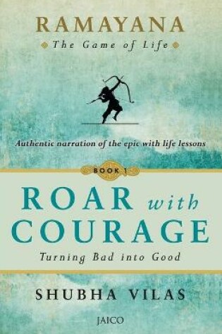 Cover of Ramayana: The Game of Life   Roar with Courage
