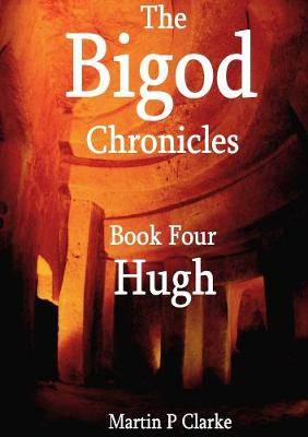 Book cover for The Bigod Chronicles Book Four Hugh