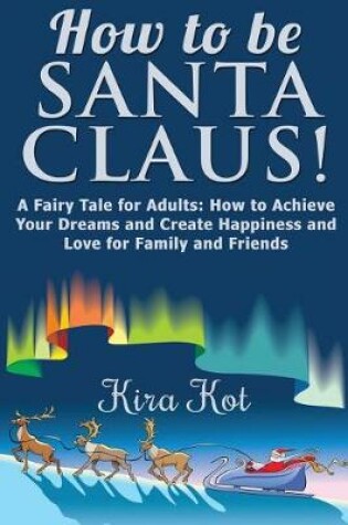 Cover of How to Be Santa Claus!