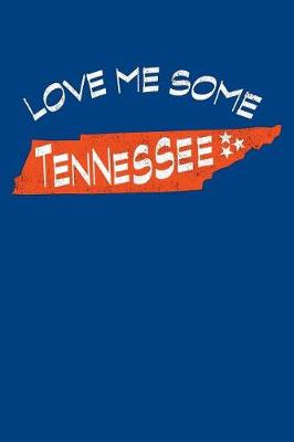 Book cover for Love Me Some Tennessee