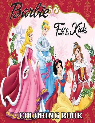 Cover of Barbie Coloring Book for Kids Ages 4-8