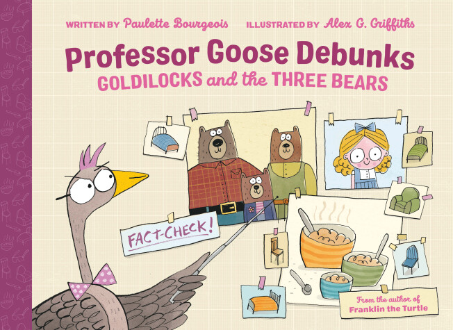 Cover of Professor Goose Debunks Goldilocks and the Three Bears