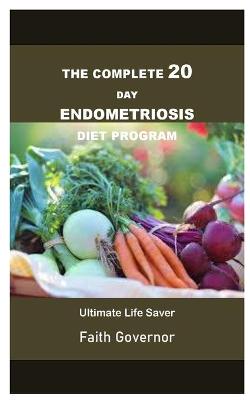 Book cover for The Complete 20 Day Endometriosis Diet Program