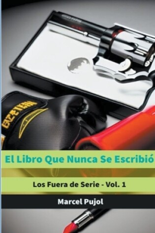 Cover of El Libro Que Nunca Se Escribió