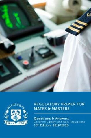 Cover of Regulatory Primer for Mates & Masters: Questions and Answers Covering Current and New Regulations, 10th Edition