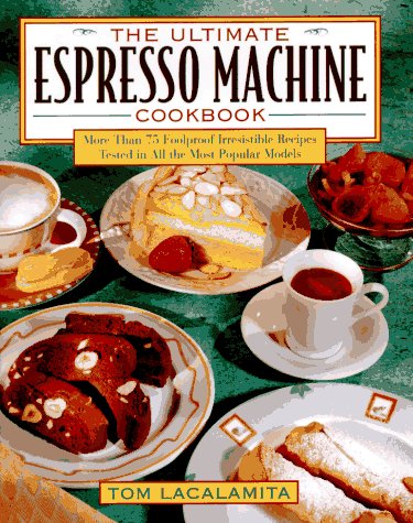 Book cover for The Ultimate Espresso Machine Cookbook